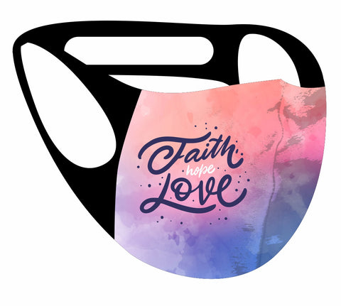 Ultimate Comfort Reusable Face Mask Faith hope love  Print